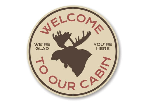 Moose Cabin Welcome Sign