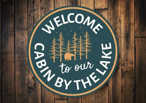 Lake Cabin Welcome Sign